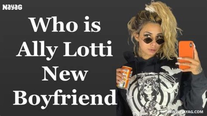 Who is Ally Lotti Dating Now