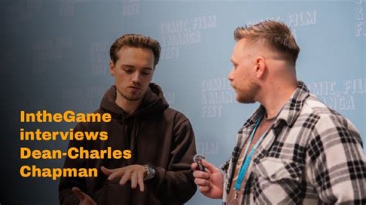 Who is Dean-Charles Chapman Dating Now