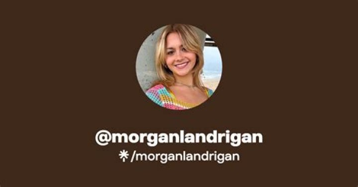 Who is Morgan Landrigan Dating Now