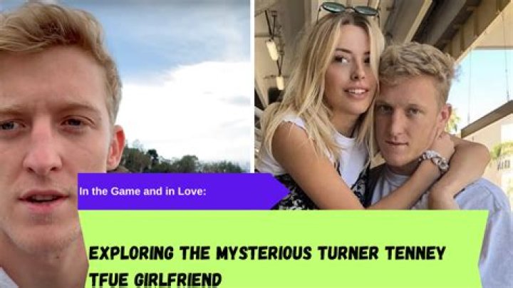 Who is Turner Tenney Dating Now