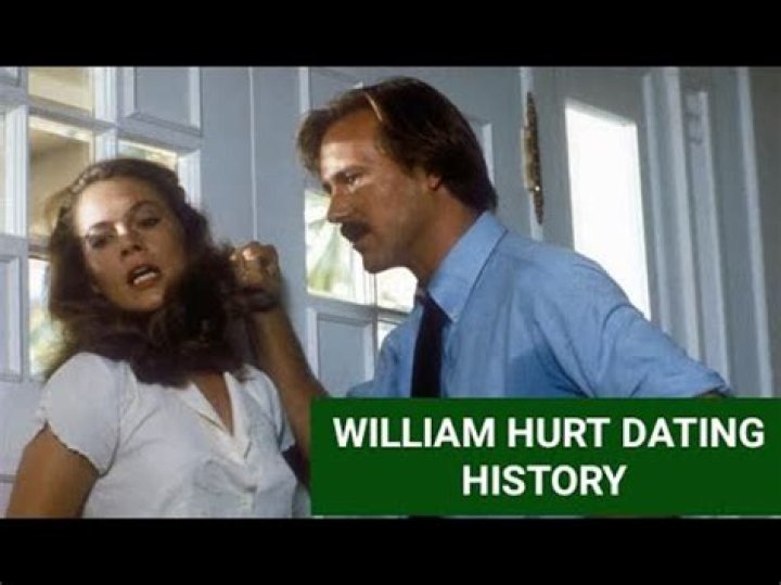 Who is William Hurt Dating Now?